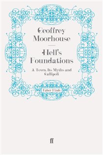 Book cover: Hell's Foundations, by Geoffrey Moorhouse (preview)