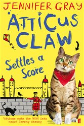 Book cover: Atticus Claw Settles a Score (Book 3 of Atticus Claw: World's Greatest Cat Detective) by Jennifer Gray (preview)