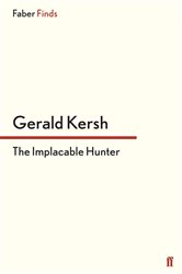 Book cover: The Implacable Hunter, by Gerald Kersh (preview)