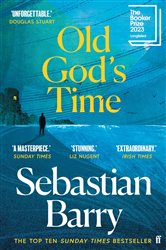 Book cover: Old God's Time, by Sebastian Barry (preview)