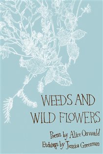 Book cover: Weeds and Wild Flowers, by Alice Oswald (preview)