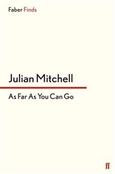 Book cover: As Far as You Can Go, by Julian Mitchell (preview)