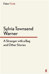 Book cover: A Stranger With a Bag, by Sylvia Townsend Warner (preview)