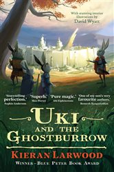 Book cover: Uki and the Ghostburrow (Book 6 of The World of Podkin One-Ear) by Kieran Larwood (preview)