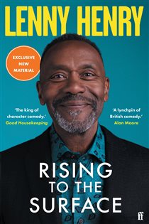 Book cover: Rising to the Surface, by Lenny Henry (preview)