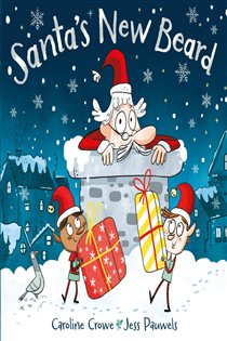 Book cover: Santa's New Beard, by Caroline Crowe (preview)