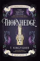 Book cover: Thornhedge, by T. Kingfisher (preview)