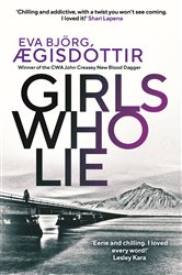 Book cover: Girls Who Lie (Book 2 of Forbidden Iceland) by Eva Björg Ægisdóttir (preview)