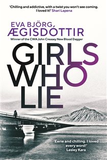 Book cover: Girls Who Lie (Book 2 of Forbidden Iceland) by Eva Björg Ægisdóttir (preview)
