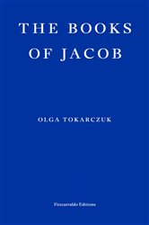 Book cover: The Books of Jacob, by Olga Tokarczuk (preview)