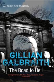 Book cover: The Road to Hell (Book 5 of The Alice Rice Mystery) by Gillian Galbraith (preview)