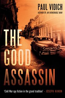 Book cover: The Good Assassin, by Paul Vidich (preview)