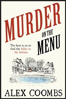 Book cover: Murder on the Menu (Book 1 of An Old Forge Café Mystery) by Alex Coombs (preview)