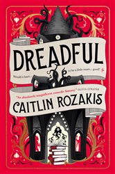 Book cover: Dreadful, by Caitlin Rozakis (preview)