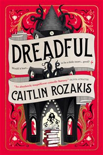 Book cover: Dreadful, by Caitlin Rozakis (preview)