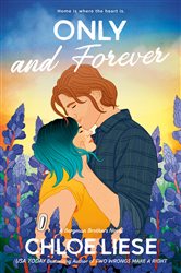 Book cover: Only and Forever (Book 7 of The Bergman Brothers) by Chloe Liese (preview)