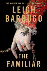 Book cover: The Familiar, by Leigh Bardugo (preview)