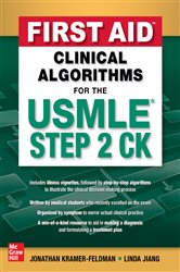 Book cover: First Aid Clinical Algorithms for the USMLE Step 2 CK, by Jonathan Kramer-Feldman (preview)