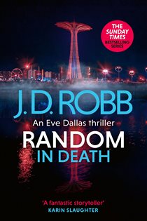 Book cover: Random in Death: An Eve Dallas thriller (In Death 58) (Book 58 of In Death) by J. D. Robb (preview)