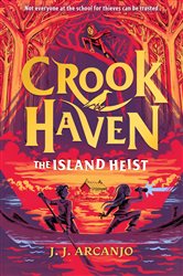 Book cover: Crookhaven: The Island Heist (Book 3 of Crookhaven) by J.J. Arcanjo (preview)