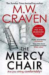 Book cover: The Mercy Chair (Book 6 of Washington Poe) by M. W. Craven (preview)