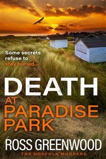 Book cover: Death at Paradise Park (Book 2 of The Norfolk Murders) by Ross Greenwood (preview)