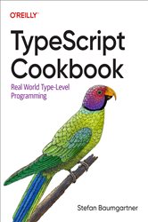 Book cover: TypeScript Cookbook, by Stefan Baumgartner (preview)