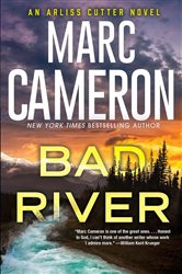 Book cover: Bad River (Book 6 of An Arliss Cutter Novel) by Marc Cameron (preview)