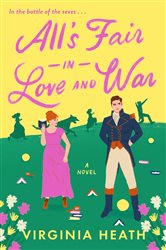 Book cover: All's Fair in Love and War (Book 1 of Miss Prentice's Protegees) by Virginia Heath (preview)