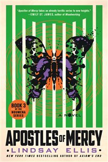 Book cover: Apostles of Mercy (Book 3 of Noumena) by Lindsay Ellis (preview)