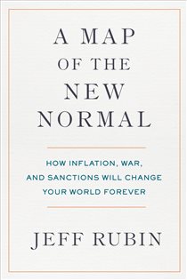 Book cover: A Map of the New Normal, by Jeff Rubin (preview)