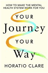 Book cover: Your Journey, Your Way, by Horatio Clare (preview)
