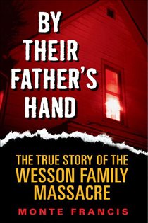 Book cover: By Their Father's Hand, by Monte Francis (preview)