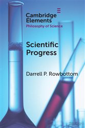 Scientific Progress by Darrell P. Rowbottom (ebook)