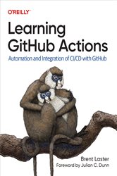Book cover: Learning GitHub Actions, by Brent Laster (preview)
