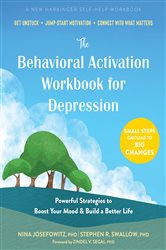 Book cover: The Behavioral Activation Workbook for Depression, by Nina Josefowitz (preview)