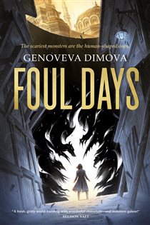 Book cover: Foul Days (Book 1 of The Witch's Compendium of Monsters) by Genoveva Dimova (preview)