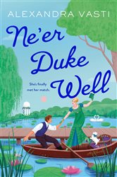 Book cover: Ne'er Duke Well, by Alexandra Vasti (preview)