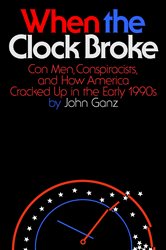 Book cover: When the Clock Broke, by John Ganz (preview)