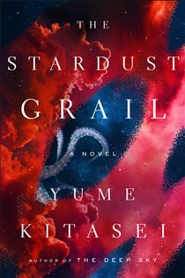 Book cover: The Stardust Grail, by Yume Kitasei (preview)