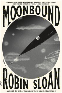 Book cover: Moonbound, by Robin Sloan (preview)