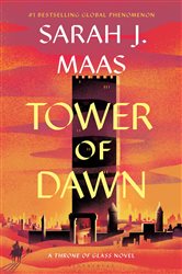 Book cover: Tower of Dawn (Book 6 of Throne of Glass) by Sarah J. Maas (preview)