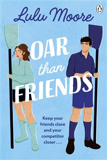 Book cover: Oar Than Friends, by Lulu Moore (preview)
