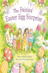 Book cover: The Fairies' Easter Egg Surprise, by Sarina Dickson (preview)