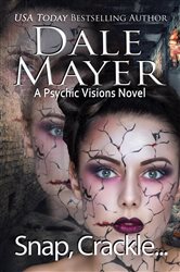 Snap, Crackle...: A Psychic visions Novel