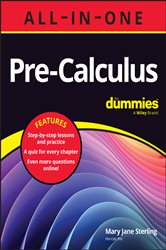 Book cover: Pre-Calculus All-in-One For Dummies, by Mary Jane Sterling (preview)