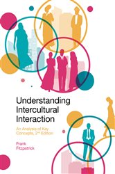 Understanding Intercultural Interaction: An Analysis of Key Concepts