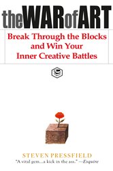 Book cover: The War of Art: Break Through the Blocks and Win Your Inner Creative Battles, by Steven Pressfield (Author);Robert McKee (Foreward) (preview)