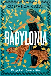 Book cover: Babylonia, by Costanza Casati (preview)