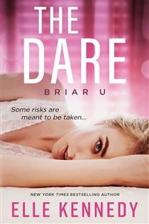 Book cover: The Dare (Book 4 of Briar U) by Elle Kennedy (preview)